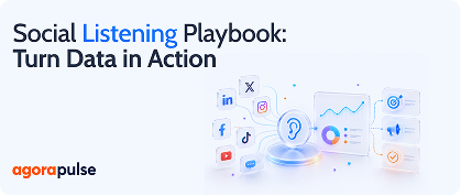 Social Listening Playbook: Turn Data in Action