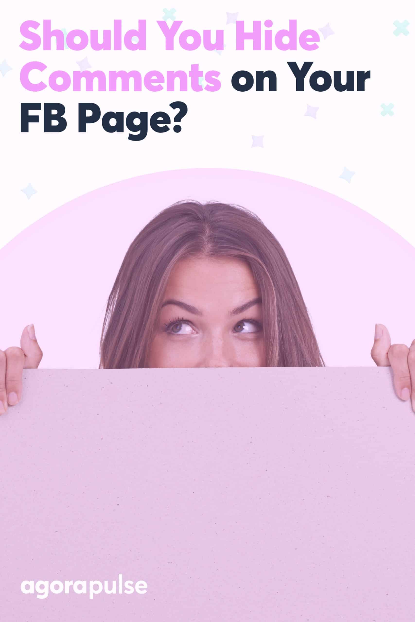 Should You Hide Comments on Your Facebook Page?