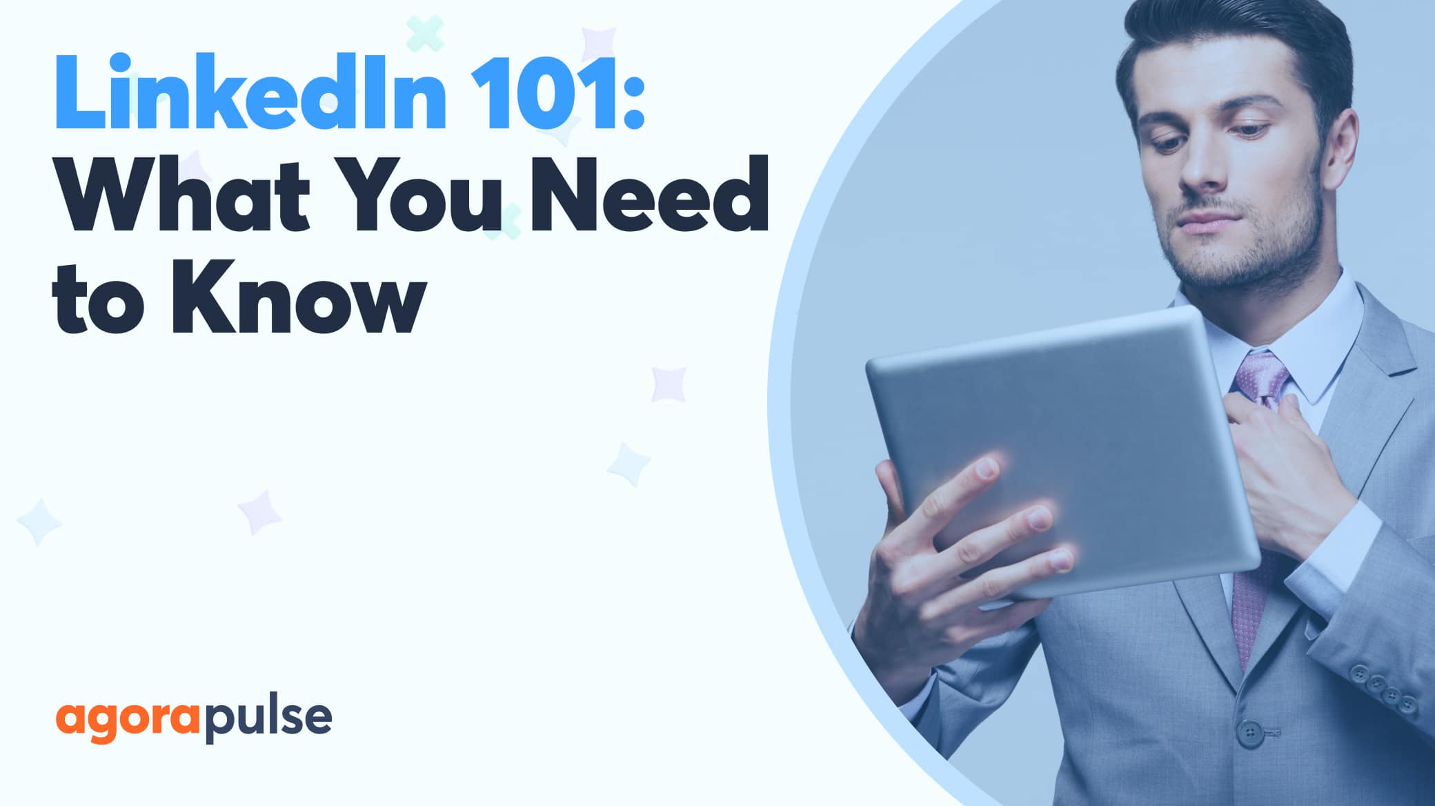 The ultimate guide to building a LinkedIn presence