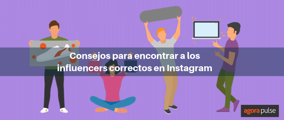 Feature image of Cómo encontrar a los influencers correctos para tu marca