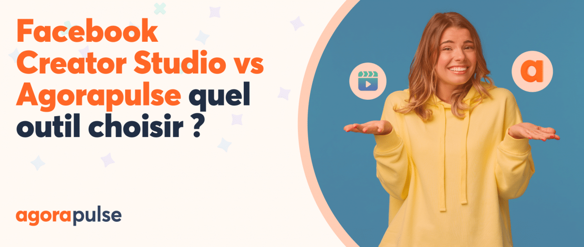 Feature image of Facebook Creator Studio vs Agorapulse : quel outil utiliser ?